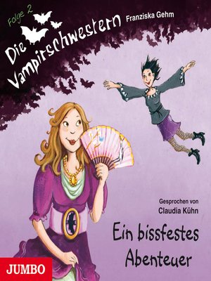 cover image of Die Vampirschwestern. Ein bissfestes Abenteuer
